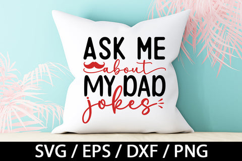 Ask me about my dad jokes svg SVG akazaddesign 
