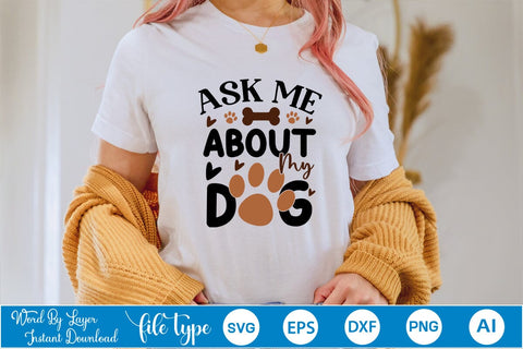 Ask Me About My Dog SVG Cut File SVG DesignPlante 503 