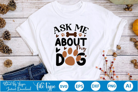 Ask Me About My Dog SVG Cut File SVG DesignPlante 503 