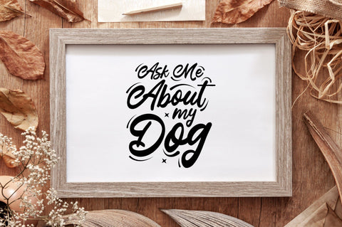 ask me about my dog svg design SVG futivesvg 