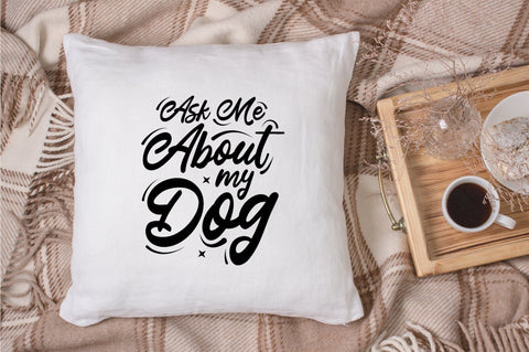 ask me about my dog svg design SVG futivesvg 