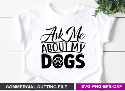 Ask me about my dogs SVG SVG CraftingStudio 