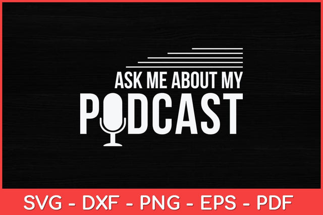 Ask Me About My Podcast Cute Podcasters Svg Design SVG artprintfile 