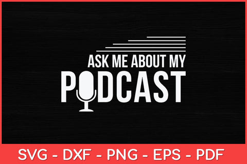 Ask Me About My Podcast Cute Podcasters Svg Design SVG artprintfile 