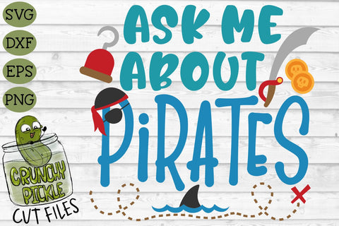 Ask Me About Pirates SVG SVG Crunchy Pickle 
