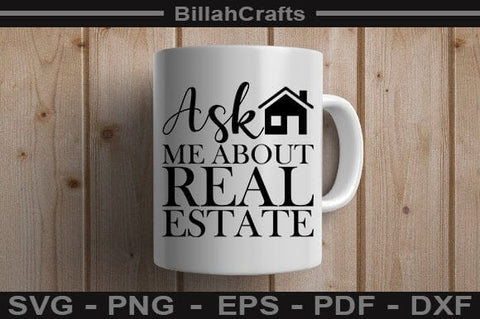 Ask Me About Real Estate SVG File SVG BillahCrafts 