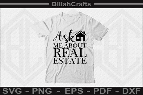 Ask Me About Real Estate SVG File SVG BillahCrafts 