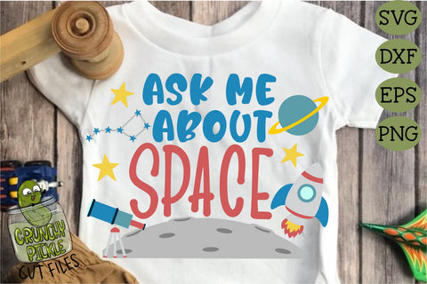 Ask Me About Space SVG SVG Crunchy Pickle 