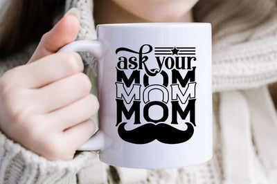Ask your mom SVG SVG DESIGNISTIC 
