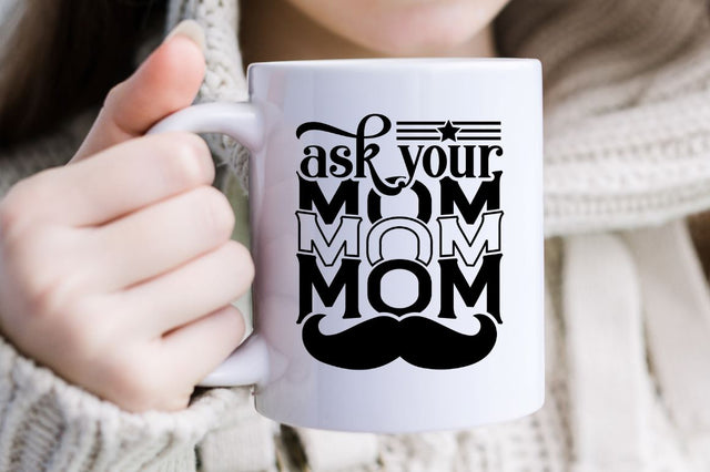 Ask your mom SVG SVG DESIGNISTIC 