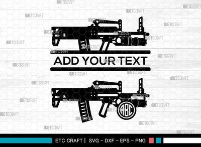 Assault Rifle SVG, Weapon SVG, Kalashnikov Svg, Ak 47 Svg, Assault Rifle Svg, Split Monogram Svg, Assault Rifle SVG ETC Craft 
