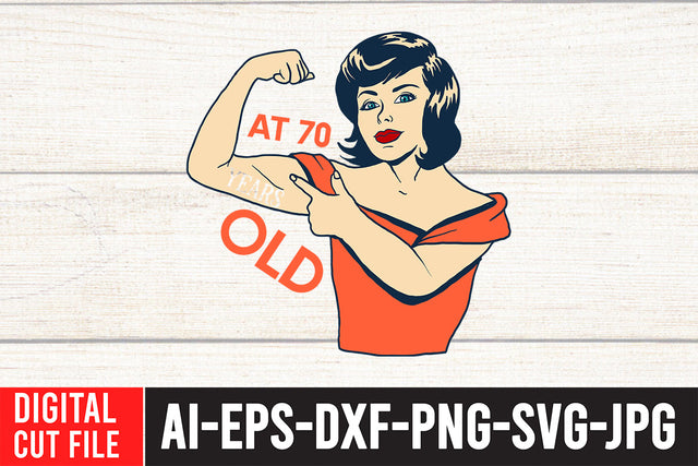 At 70 Years Old SVG Design SVG BlackCatsMedia 