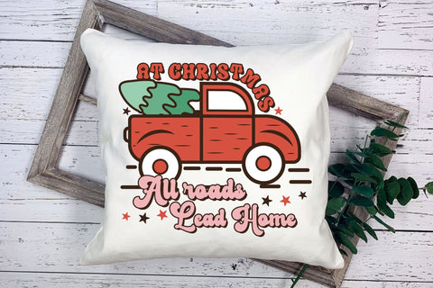 At Christmas All Roads Lead Home, Retro Christmas PNG Sublimation CraftLabSVG 