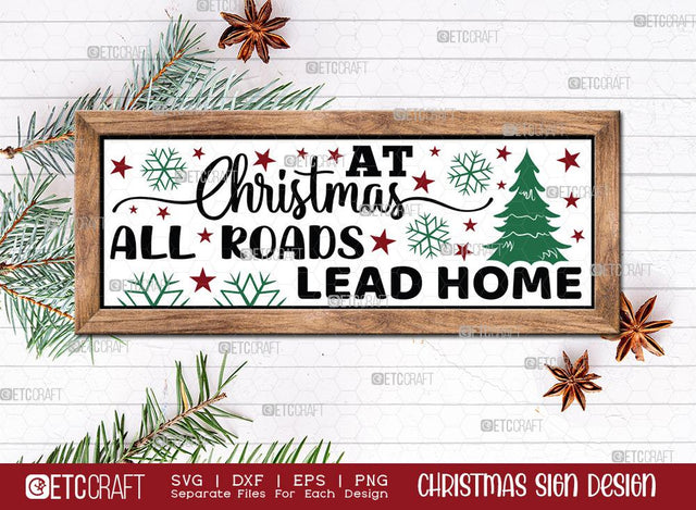 At Christmas All Roads Lead Home Sign SVG Cut File | Merry Christmas Svg | Horizontal Sign | Christmas Decor Svg | Farmhouse Decor Svg | Christmas Sign | Christmas Wood Sign Design SVG ETC Craft 