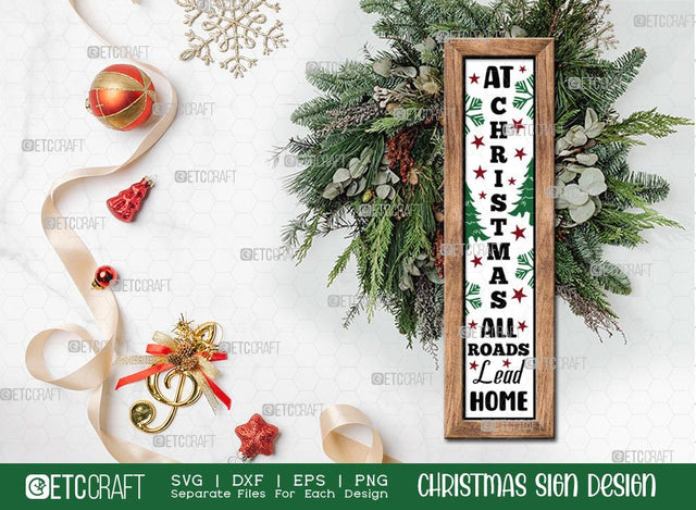 At Christmas All Roads Lead Home Sign SVG Cut File | Merry Christmas Svg | Porch Sign | Christmas Decor Svg | Farmhouse Decor Svg | Christmas Sign | Christmas Wood Sign Design SVG ETC Craft 