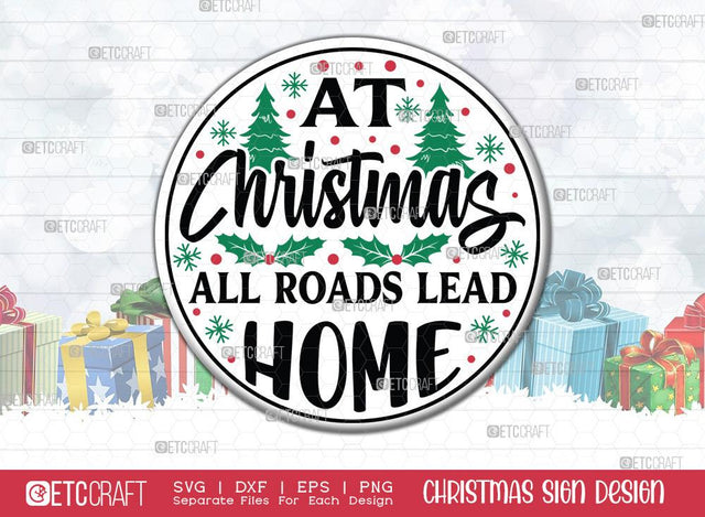 At Christmas All Roads Lead Home Sign SVG Cut File | Merry Christmas Svg | Round Sign | Christmas Decor Svg | Farmhouse Decor Svg | Christmas Sign | Christmas Wood Sign Design SVG ETC Craft 