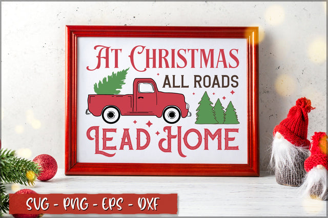 At christmas all roads lead home Sign SVG SVG Shetara Begum 