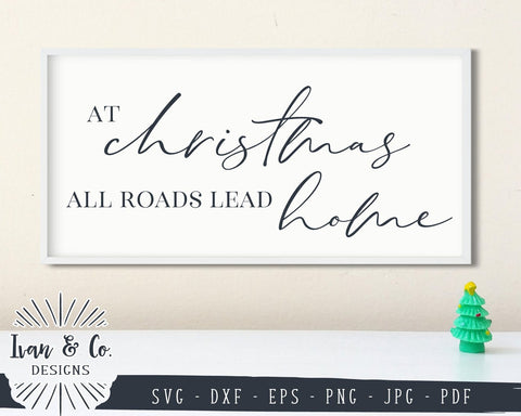 At Christmas All Roads Lead Home SVG Files | Christmas | Holidays | Winter SVG (854810684) SVG Ivan & Co. Designs 