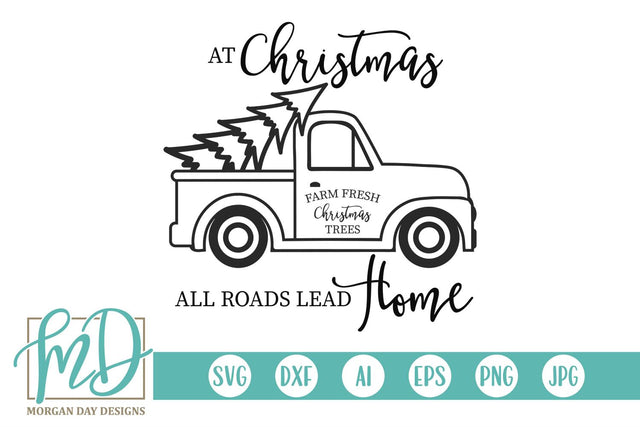 At Christmas All Roads Lead Home SVG Morgan Day Designs 