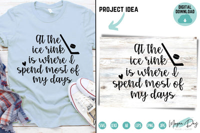 At the Ice Rink is Where I Spend Most of My Days SVG Cut File SVG Morgan Day Designs 
