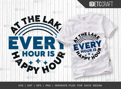At The Lake Every Hour Is Happy Hour SVG Cut File, Lake Svg, Lake Life Svg, Canoe Svg, Kayak Life Svg, Kayak Saying Svg, Lake Quotes, ETC T00437 SVG ETC Craft 