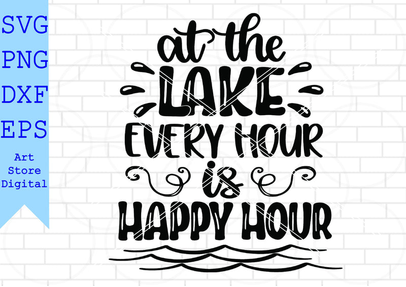 At The Lake Every Hour Is Happy Hour Svg, Summer Svg SVG Artstoredigital 