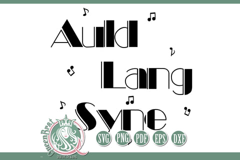 Auld Lang Syne New Years SVG SVG QueenBrat Digital Designs 