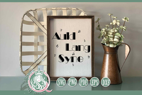 Auld Lang Syne New Years SVG SVG QueenBrat Digital Designs 