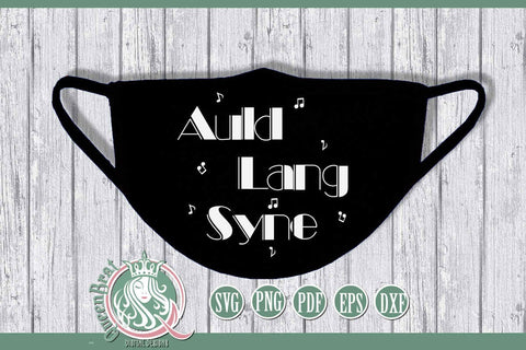 Auld Lang Syne New Years SVG SVG QueenBrat Digital Designs 