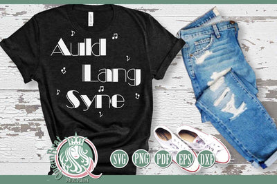 Auld Lang Syne New Years SVG SVG QueenBrat Digital Designs 