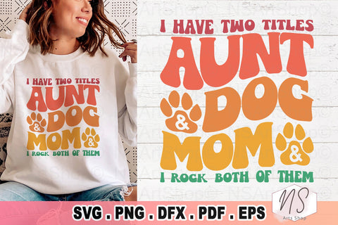 Aunt and dog mom svg, Auntie SVG, Dog mom Cut File, Aunt svg, Best Auntie svg, Dog Mama svg, Auntie Shirt svg, Auntie mug svg, Cut Files SVG NS Arts Shop 