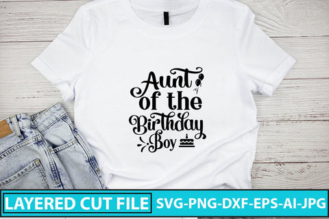 Aunt Of The Birthday Boy SVG Cut File SVG Syaman 