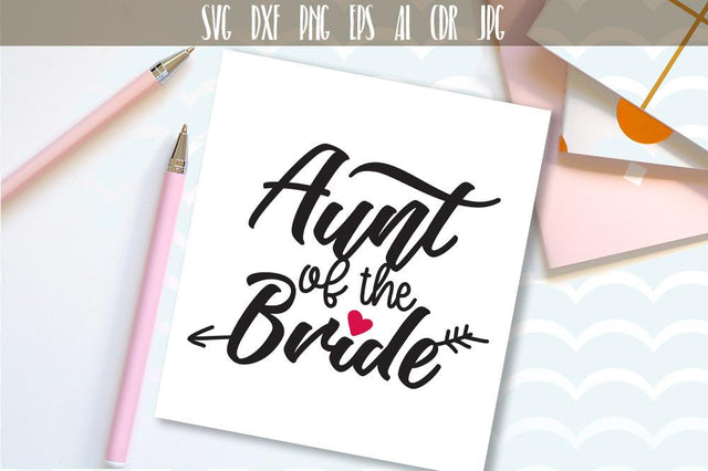 Aunt Of The Bride SVG, DXF, EPS, PNG SVG VectorSVGdesign 