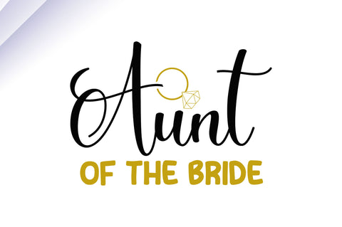 Aunt of the bride SVG SVG Regulrcrative 