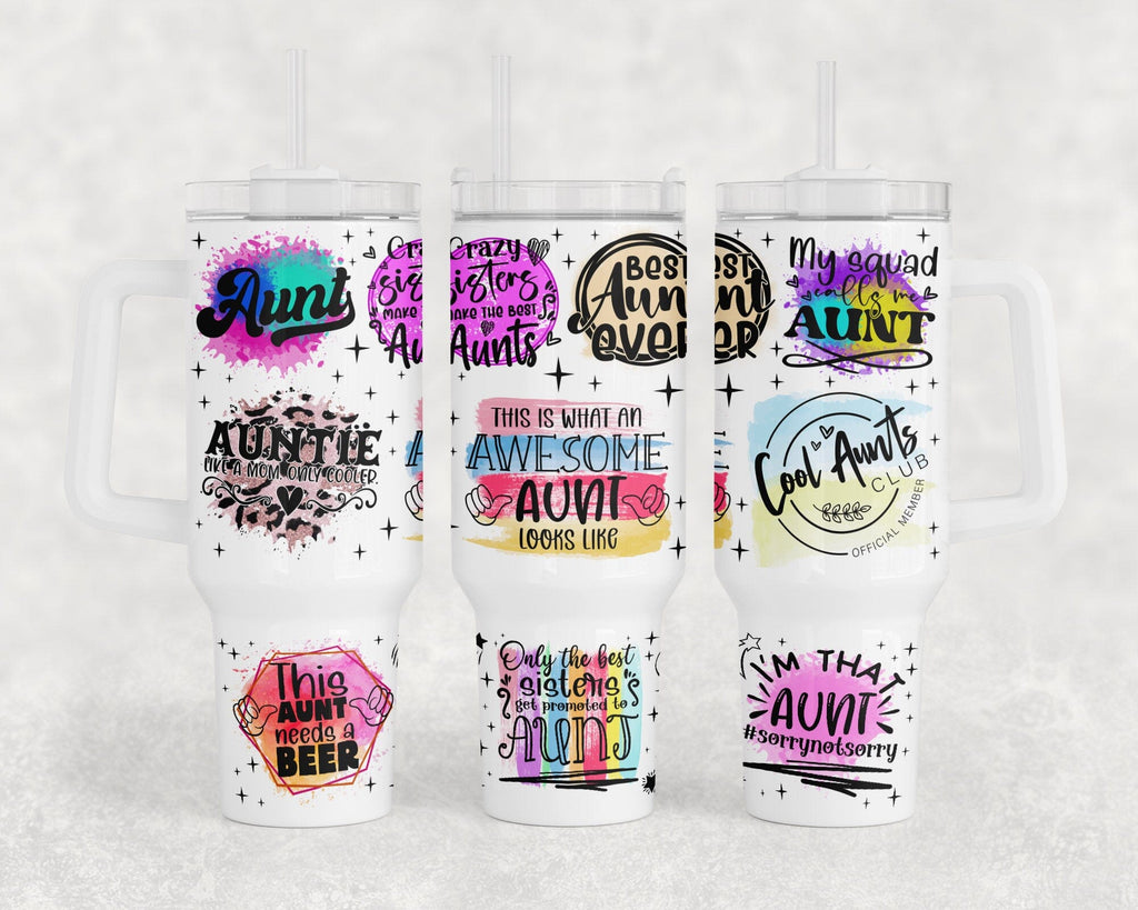 Aunt Quotes 40oz Tumbler Wrap, Auntie 40oz Quencher Tumbler Sublimation ...