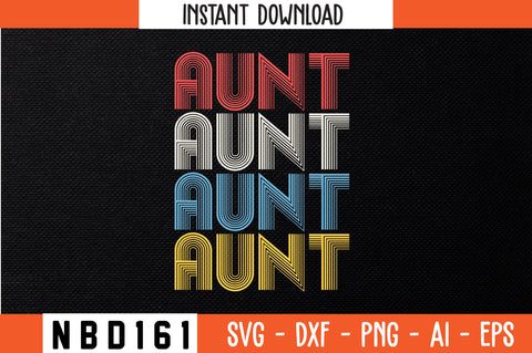AUNT Retro Design SVG Nbd161 