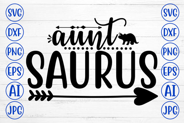AUNT SAURUS SVG SVG Syaman 
