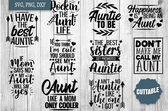 Aunt SVG Bundle, Auntie quote cut file set, Auntie Quote Cut File Bundle SVG Cuttable 