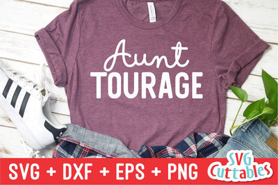 Aunt Tourage Svg Cuttables 