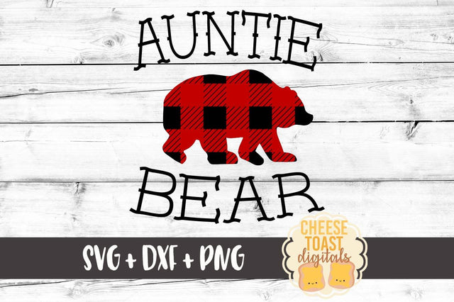 Auntie Bear - Buffalo Plaid SVG Cheese Toast Digitals 