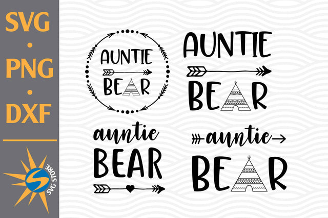 Auntie Bear SVG, PNG, DXF Digital Files Include SVG SVGStoreShop 