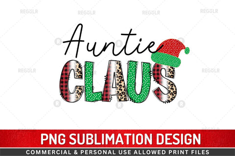 Auntie Claus Sublimation Design Sublimation Regulrcrative 