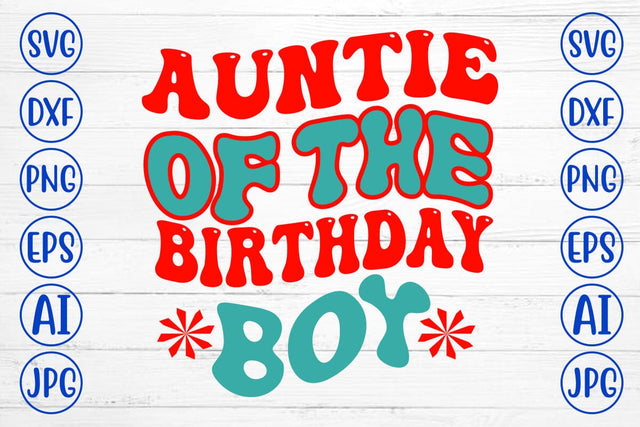 Auntie Of The Birthday Boy Retro SVG SVG Syaman 