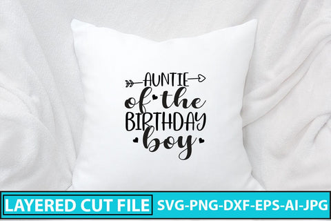 Auntie Of The Birthday Boy SVG Cut File SVG Syaman 