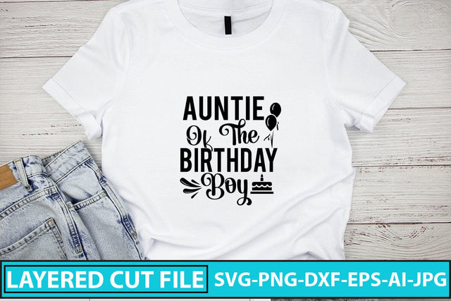 Auntie Of The Birthday Boy SVG Cut File SVG Syaman 