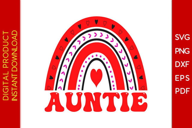 Auntie Rainbow Valentine's Day SVG PNG EPS Cut File SVG Creativedesigntee 