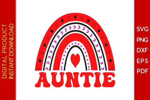 Auntie Rainbow Valentine's Day SVG PNG EPS Cut File SVG Creativedesigntee 