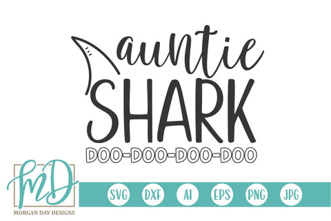 Auntie Shark SVG Morgan Day Designs 