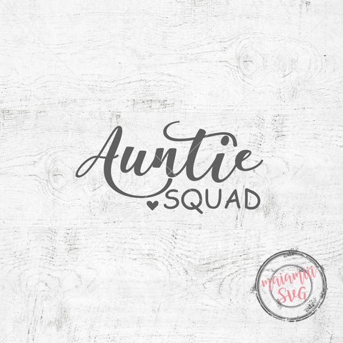 Auntie Squad Svg, Auntie Svg, Best Auntie Ever Svg, Family Svg, Aunt Svg, Blessed Auntie Svg, DXF, PNG, Cut File SVG MaiamiiiSVG 