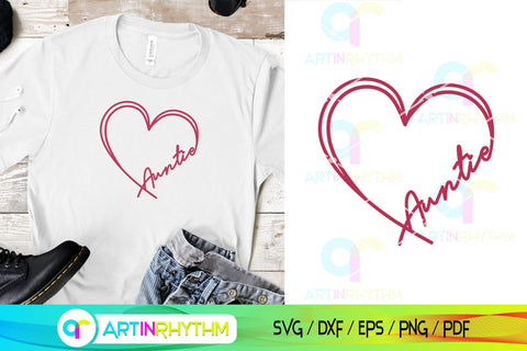 Auntie Svg, Aunt Svg, Heart Svg, Auntie Shirt Design SVG Artinrhythm shop 